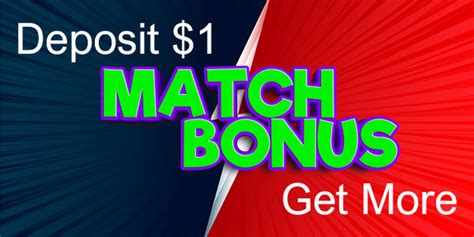 Deposit Match Bonuses .